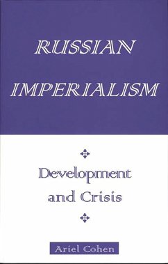 Russian Imperialism (eBook, PDF) - Cohen, Ariel