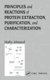 Principles and Reactions of Protein Extraction, Purification, and Characterization (eBook, PDF)