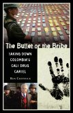 The Bullet or the Bribe (eBook, PDF)