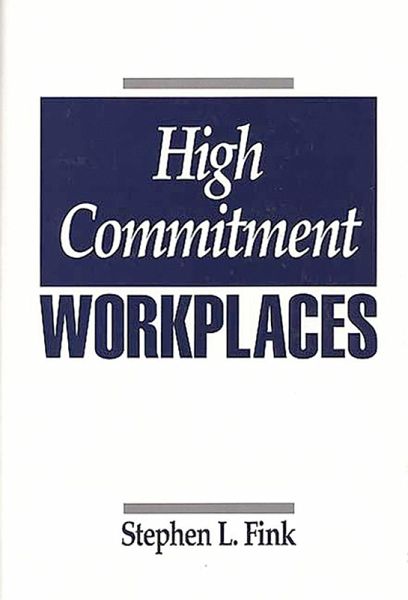 High Commitment Workplaces (eBook, PDF) High Commitment Workplaces (eBook, PDF)