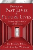 Doors to Past Lives & Future Lives (eBook, ePUB) Doors to Past Lives & Future Lives (eBook, ePUB)