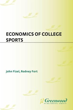Economics of College Sports (eBook, PDF) - Fizel, John L.