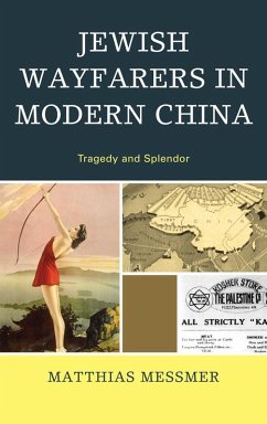 Cover Jewish Wayfarers in Modern China (eBook, ePUB)