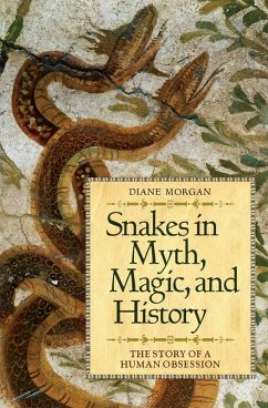 Cover Snakes in Myth, Magic, and History (eBook, PDF)