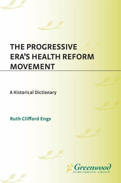 The Progressive Era's Health Reform Movement (eBook, PDF) - Engs, Ruth Clifford