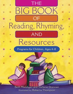 The BIG Book of Reading, Rhyming, and Resources (eBook, PDF) - Maddigan, Beth Christina; Drennan, Stefanie; Thompson, Roberta E.