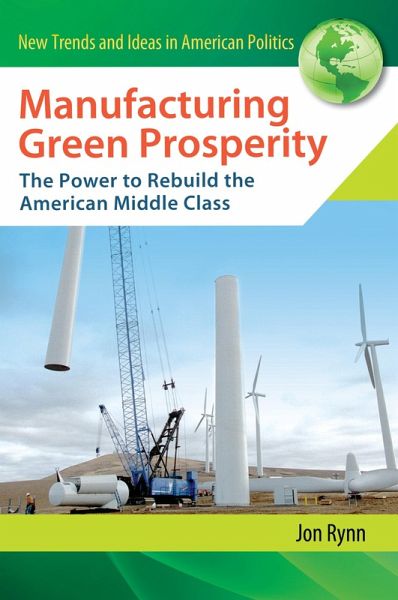 Manufacturing Green Prosperity (eBook, PDF)