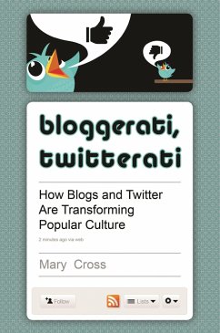 Bloggerati, Twitterati (eBook, PDF) - Cross, Mary