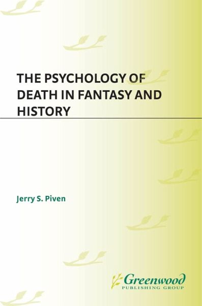 The Psychology of Death in Fantasy and History (eBook, PDF)