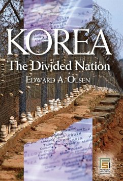 Korea, the Divided Nation (eBook, PDF) - Olsen, Edward