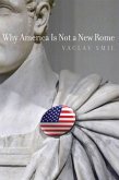 Why America Is Not a New Rome (eBook, ePUB)