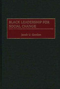 Black Leadership for Social Change (eBook, PDF) - Gordon, Jacob U.