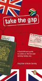 Take The Gap - A South African handbook for two years in London (eBook, ePUB)