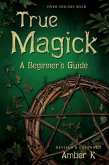 True Magick (eBook, ePUB)