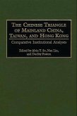 The Chinese Triangle of Mainland China, Taiwan, and Hong Kong (eBook, PDF)