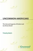 Uncommon Americans (eBook, PDF)