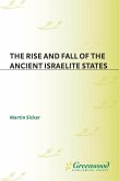 The Rise and Fall of the Ancient Israelite States (eBook, PDF)