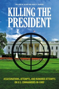 Killing the President (eBook, PDF) - Oliver, Willard M.; Marion, Nancy E.