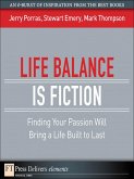 Life Balance Is Fiction (eBook, ePUB)