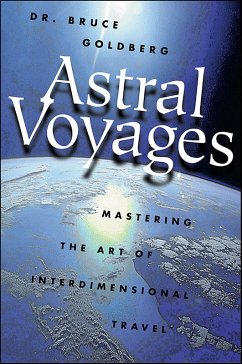 Astral Voyages (eBook, ePUB) - Goldberg, Bruce
