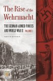 The Rise of the Wehrmacht (eBook, PDF)
