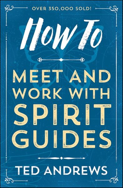 How To Meet and Work with Spirit Guides (eBook, ePUB)