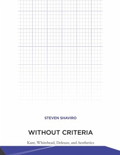 Without Criteria (eBook, ePUB) - Shaviro, Steven