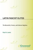 Latin Fascist Elites (eBook, PDF)