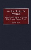 A Chief Justice's Progress (eBook, PDF)
