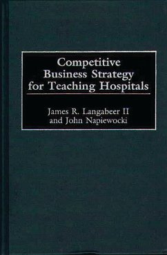 Cover Competitive Business Strategy for Teaching Hospitals (eBook, PDF)