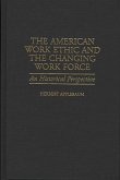 The American Work Ethic and the Changing Work Force (eBook, PDF)