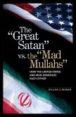 The Great Satan vs. the Mad Mullahs (eBook, PDF)
