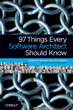 97 Things Every Software Architect Should Know (eBook, ePUB) - Monson-Haefel, Richard