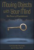 Moving Objects with Your Mind (eBook, ePUB) Moving Objects with Your Mind (eBook, ePUB)