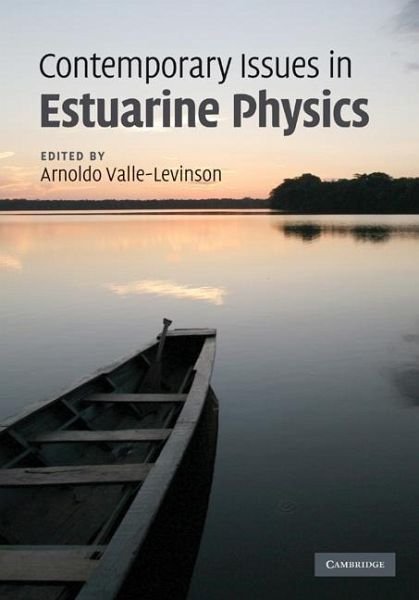 Contemporary Issues in Estuarine Physics (eBook, ePUB) Contemporary Issues in Estuarine Physics (eBook, ePUB)