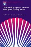 Understanding Asperger Syndrome and High Functioning Autism (eBook, PDF)