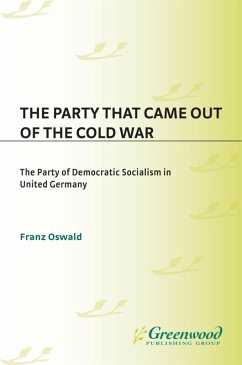 The Party That Came Out of the Cold War (eBook, PDF) - Oswald, Franz