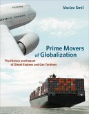 Prime Movers of Globalization (eBook, ePUB)