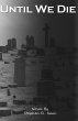 Until We Die (eBook, ePUB) - Bild 1