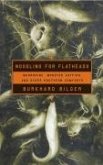 Noodling For Flatheads (eBook, ePUB) Noodling For Flatheads (eBook, ePUB)
