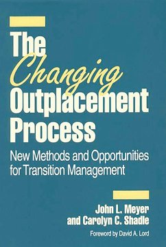 The Changing Outplacement Process (eBook, PDF) - Meyer, John L.; Shadle, Carolyn C.