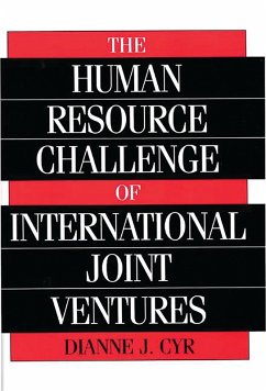 The Human Resource Challenge of International Joint Ventures (eBook, PDF) - Cyr, Dianne J.