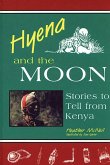 Hyena and the Moon (eBook, PDF) Hyena and the Moon (eBook, PDF)