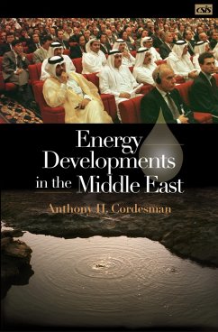 Energy Developments in the Middle East (eBook, PDF) - Cordesman, Anthony H.