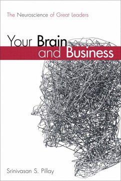 Your Brain and Business (eBook, PDF) - Pillay, Srinivasan S.