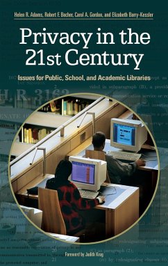 Privacy in the 21st Century (eBook, PDF) - Adams, Helen R.; Barry-Kessler, Elizabeth; Gordon, Carol A.; Bocher, Robert F.