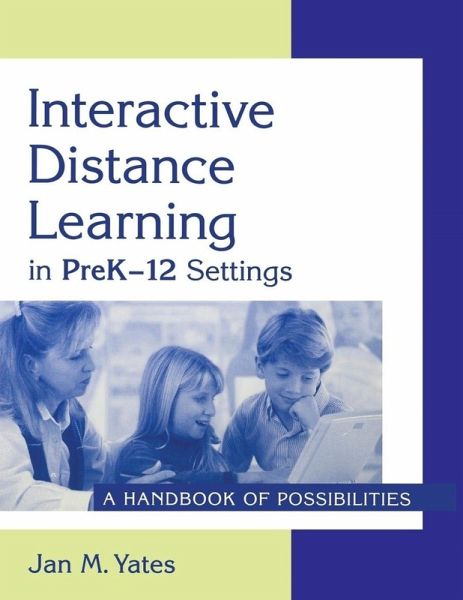 Interactive Distance Learning in PreK-12 Settings (eBook, PDF)