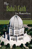 The Baha'i Faith in America (eBook, PDF)
