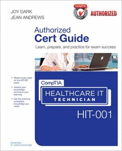 CompTIA Healthcare IT Technician HIT-001 Cert Guide (eBook, PDF) - Dark, Joy; Andrews, Jean