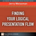 Finding Your Logical Presentation Flow (eBook, ePUB)